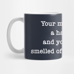 Your Mother Was A Hamster, And Your Father Smelled Of Elderberries! Mug